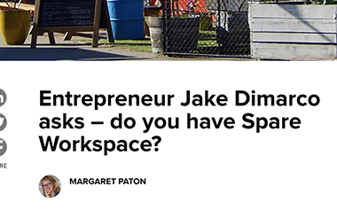 Entrepreneur Jake Dimarco asks – do you have Spare Workspace? - ShortPress, October 2016